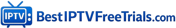 Best IPTV Free Trials